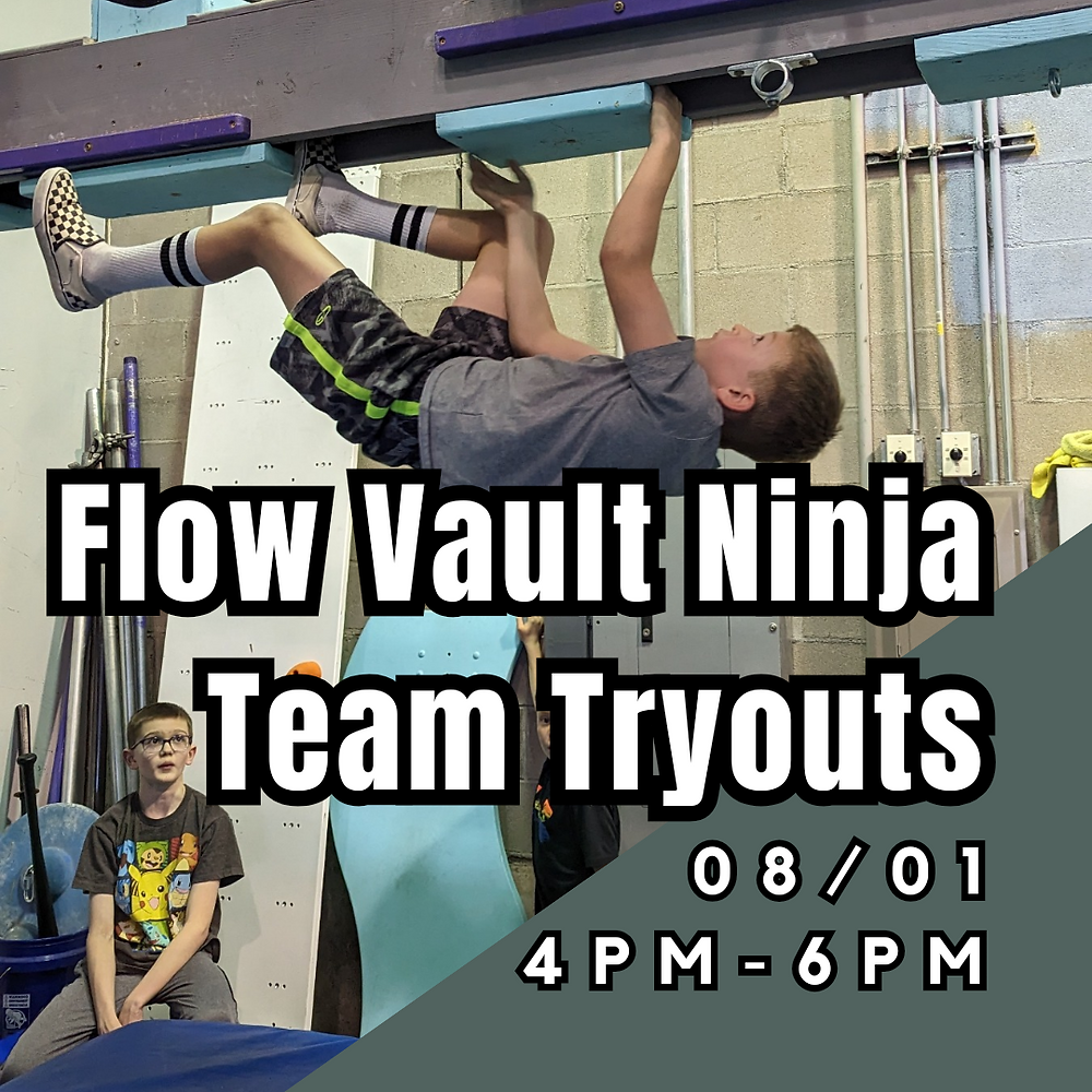 Flow Vault Ninja Team Tryouts