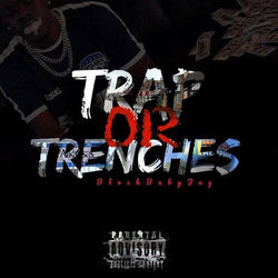 Trap or Trenches (Full Album)