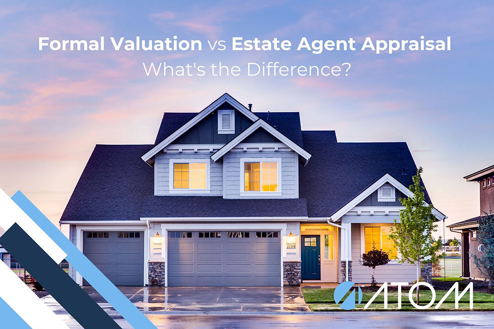 Formal Valuation vs Estate Agent Appraisal: What's the Difference?