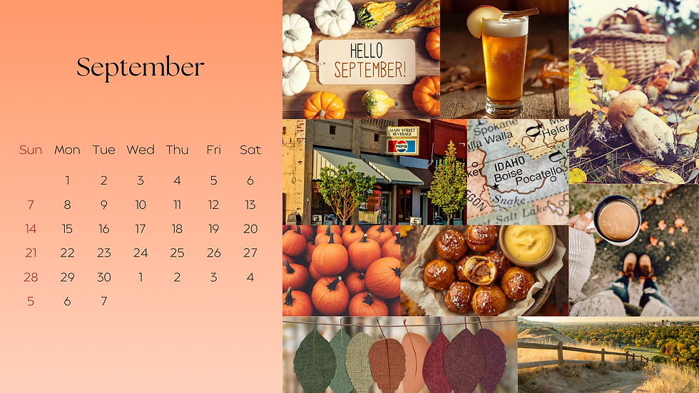 A September calendar spread with a soft orange background. The right side is filled with fall-themed photos: a “Hello September” tag surrounded by pumpkins and gourds, a tall maple bourbon cider shandy garnished with an apple slice and cinnamon stick, a basket of mushrooms in autumn leaves, the Main Street Beverage storefront, a close-up map of Idaho, a pile of pumpkins, golden pretzel bites with mustard dip, a cozy hand holding a warm mug of coffee, colorful fabric leaves hanging in a row, and a golden hillside trail overlooking a valley of fall foliage.