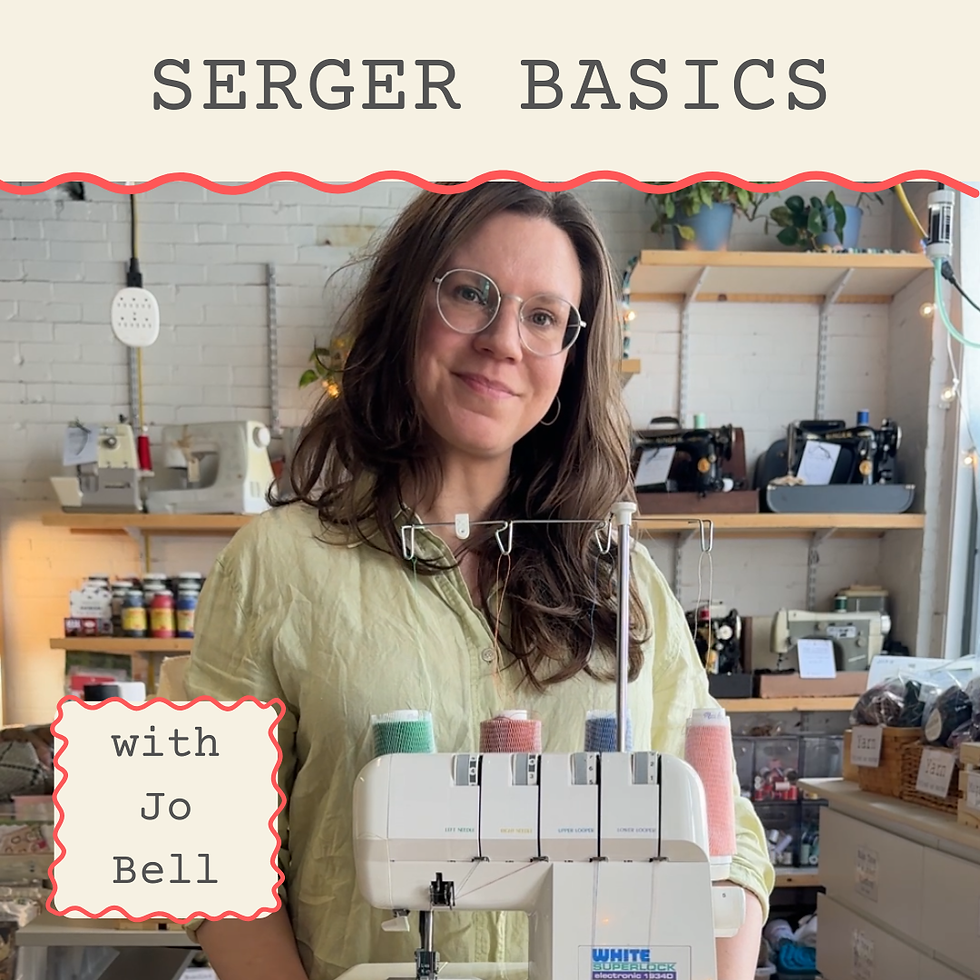 Serger Basics with Jo Bell