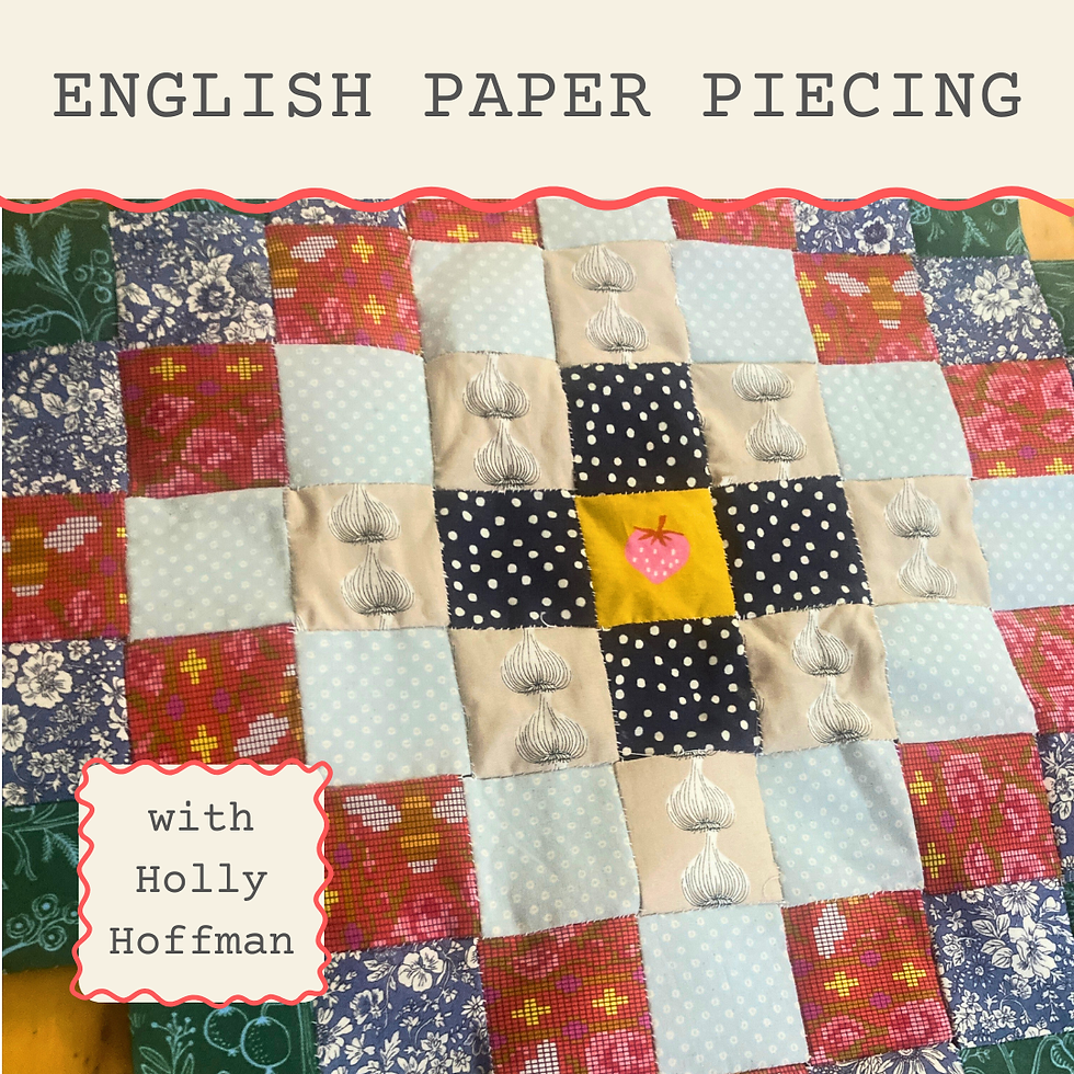 English Paper Piecing with Holly Hoffman