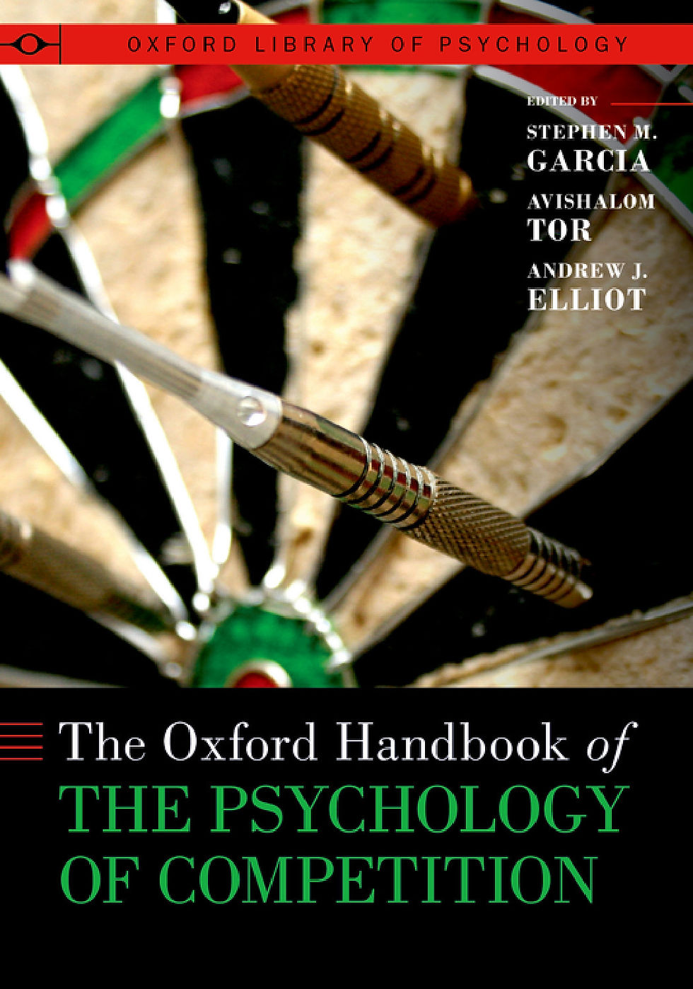 The Oxford Handbook of the Psychology of Competition – Stephen M. Garcia | Book Cover