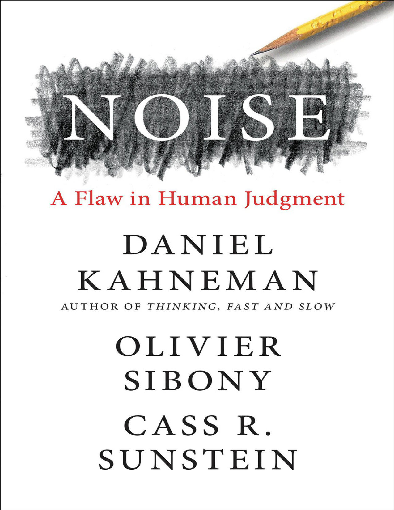 Noise: A Flaw in Human Judgment – Daniel Kahneman | Book Cover