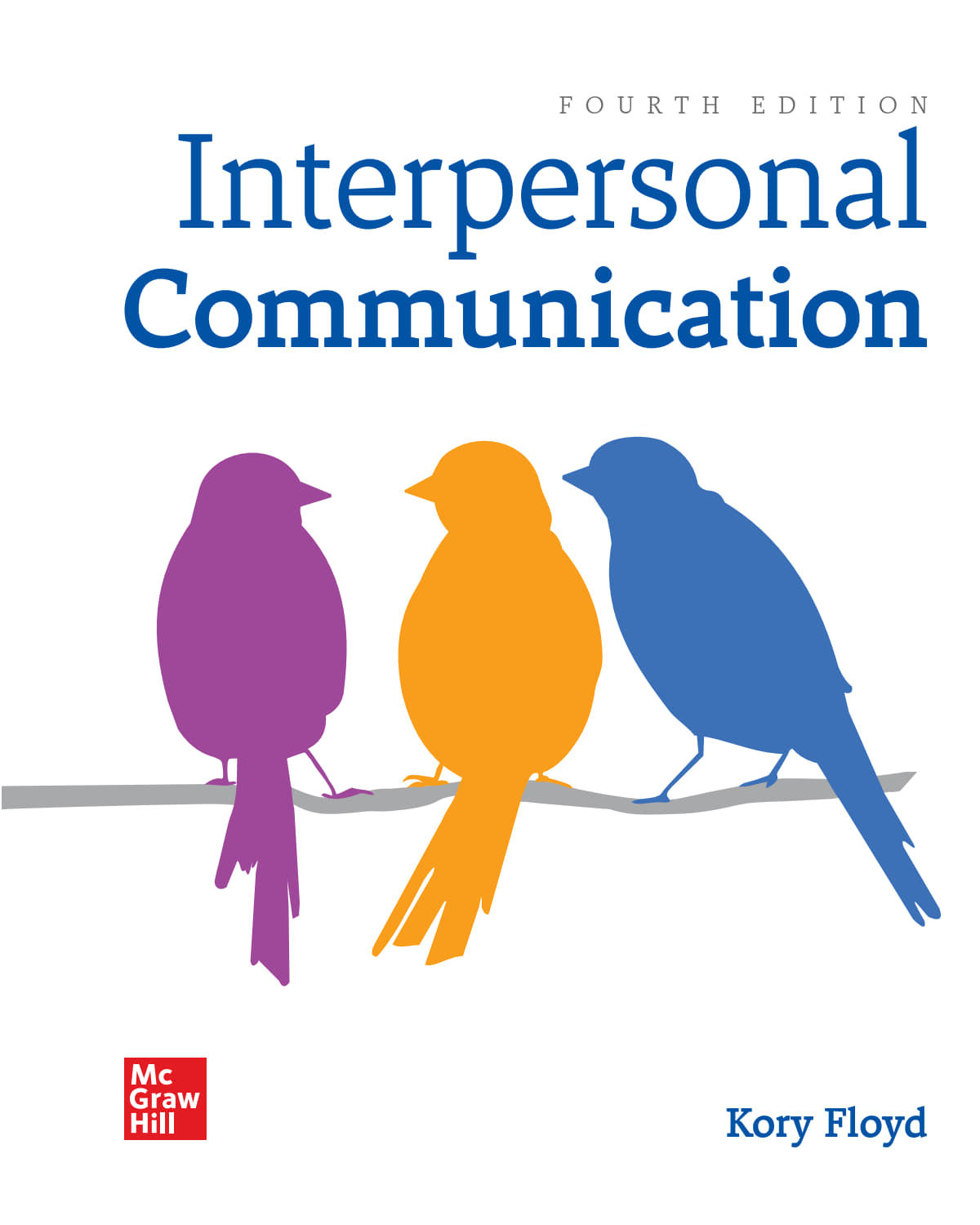 Interpersonal Communication 4th Edition | Book Preview