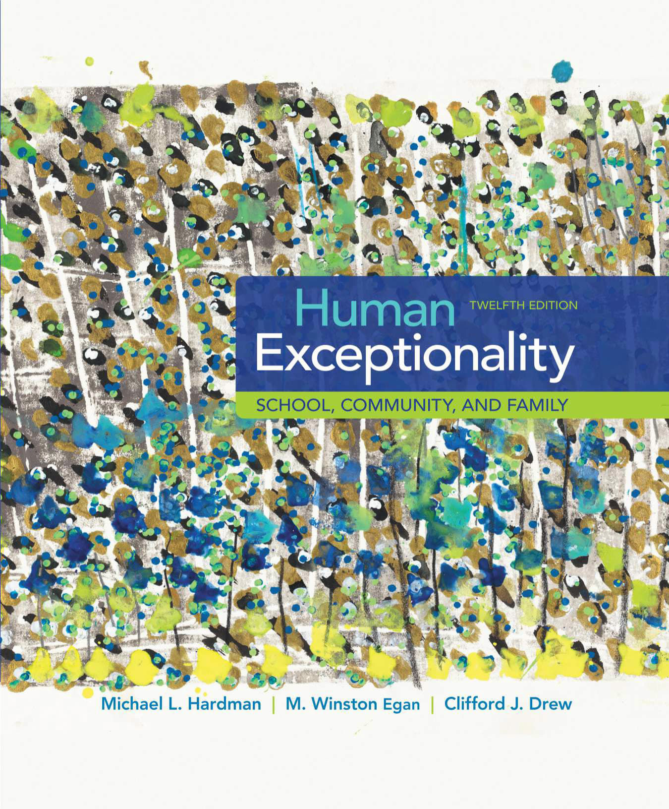 Human Exceptionality: School, Community, and Family 12th Edition | Book Preview