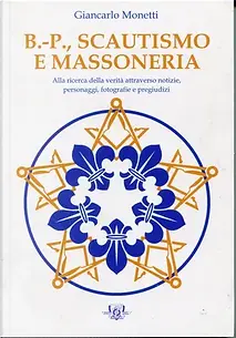 ITALIE Baden Powell, Scoutisme et Franc-Maçonnerie  Giancarlo Monetti Edition Italien.webp