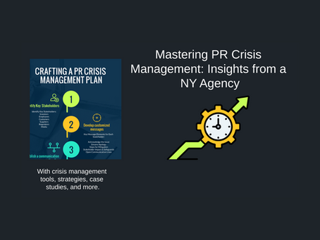 Mastering PR Crisis Management: Insights from a NY Agency
