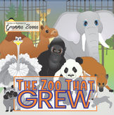 The Zoo That Grew by Gramma Zanna – a whimsical rhyming tale where curious zoo animals sneak into the city for a nighttime adventure.