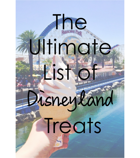 The Ultimate List of Disneyland Treats
