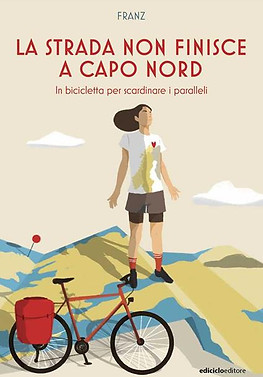 9788865494011_strada non finisce capo nord.jpeg