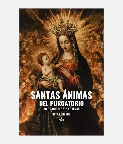 Portada del libro “Santas Ánimas del Purgatorio”, con oración por las benditas ánimas del purgatorio y dos novenas.