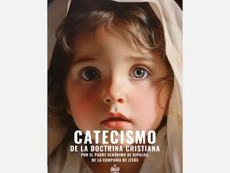 Catecismo del Padre Ripalda: la fe católica paso a paso