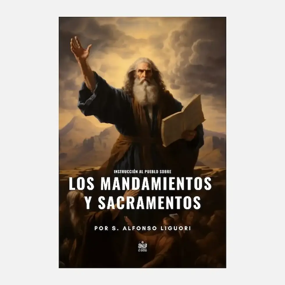 Portada del libro Instrucción al pueblo sobre los Mandamientos y Sacramentos por S. Alfonso Liguori