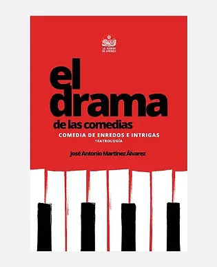 “El drama de las comedias”: una obra de enredos, emociones y crítica social en México.
