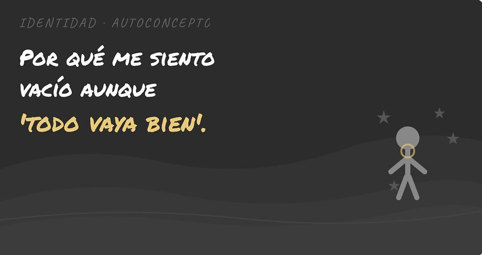 Por qué me siento vacío aunque 'todo vaya bien'