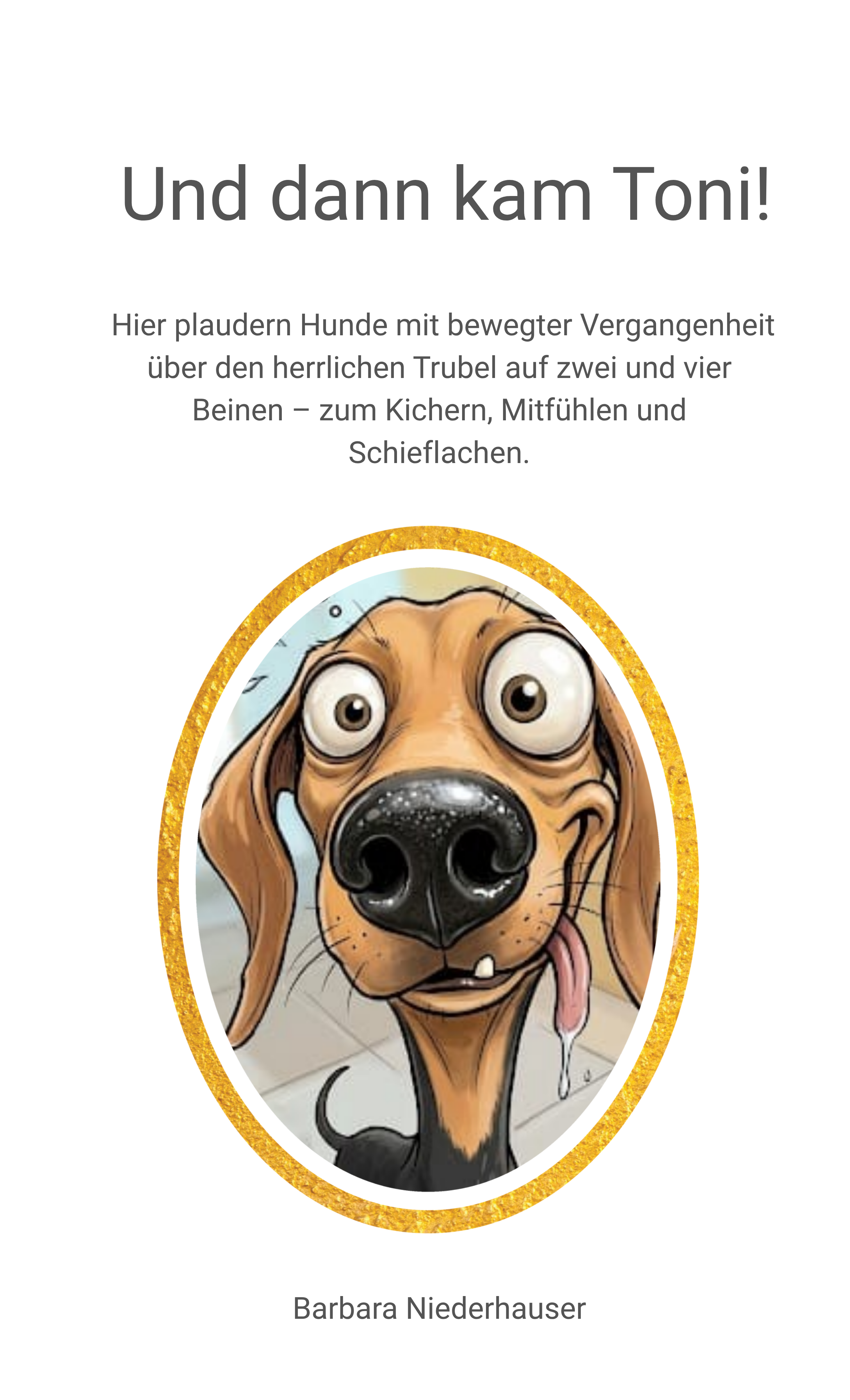 Und dann kam Toni!