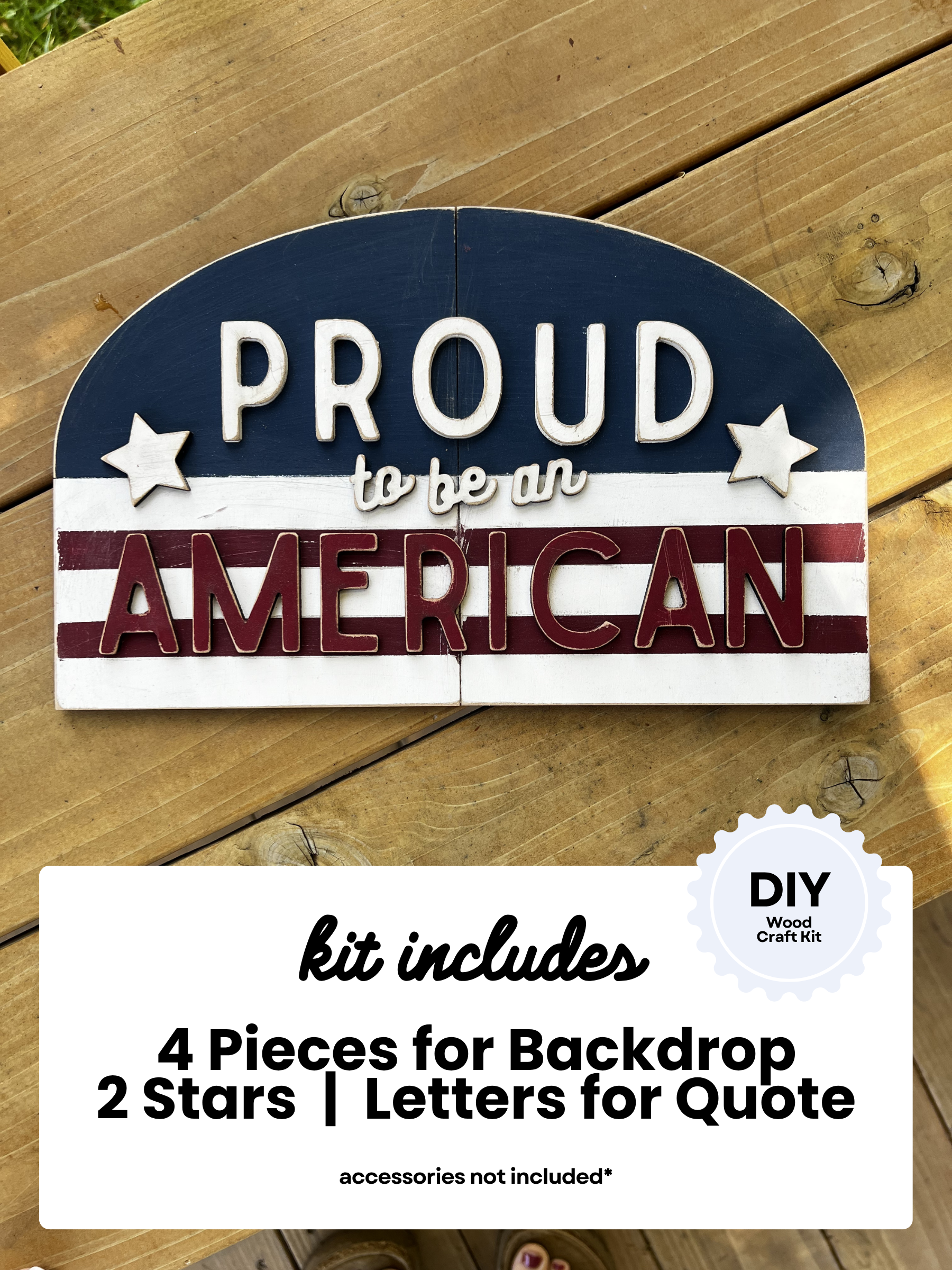 Proud to be an American Leaner Sign | DIY Wood Craft Kit | 4th of July Decor