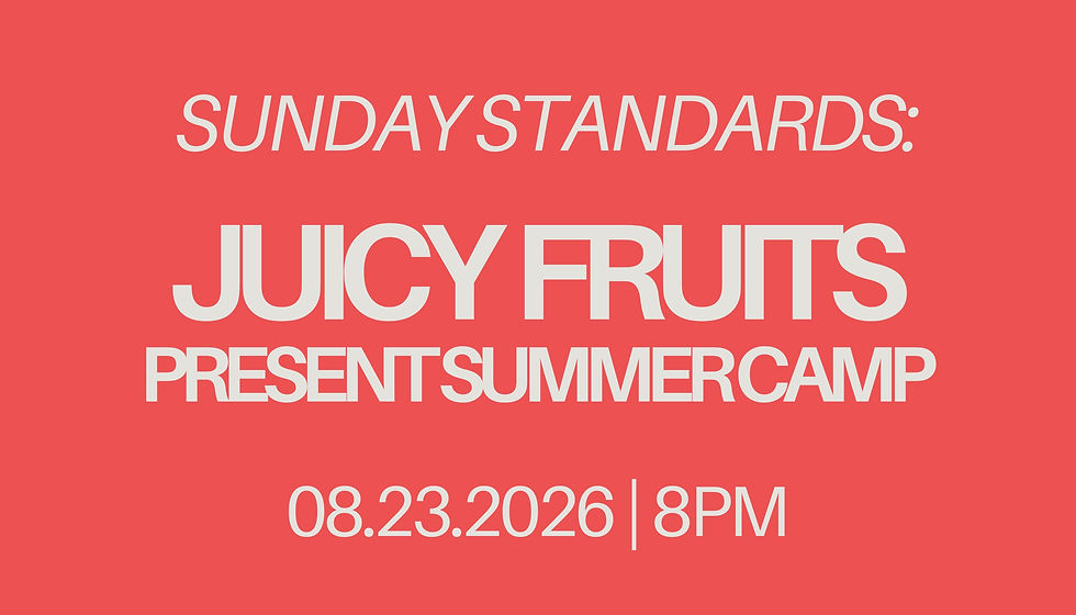 JUICYFRUITS PRESENT: SUMMER CAMP