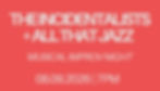 MUSICAL IMPROV NIGHT: The Incidentalists + All That Jazz
