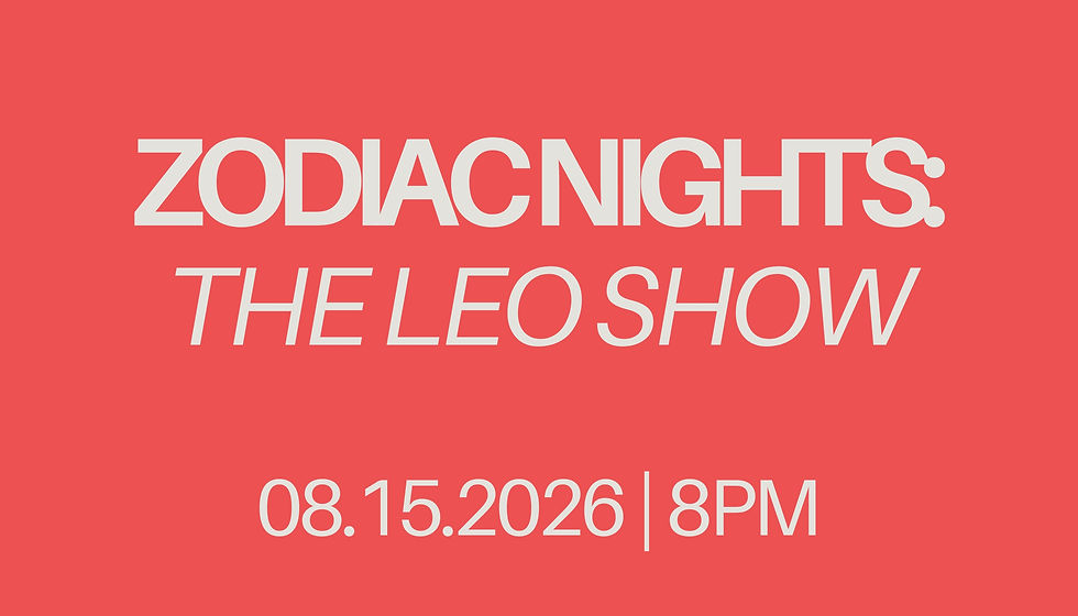 ZODIAC NIGHTS: The Leo Show