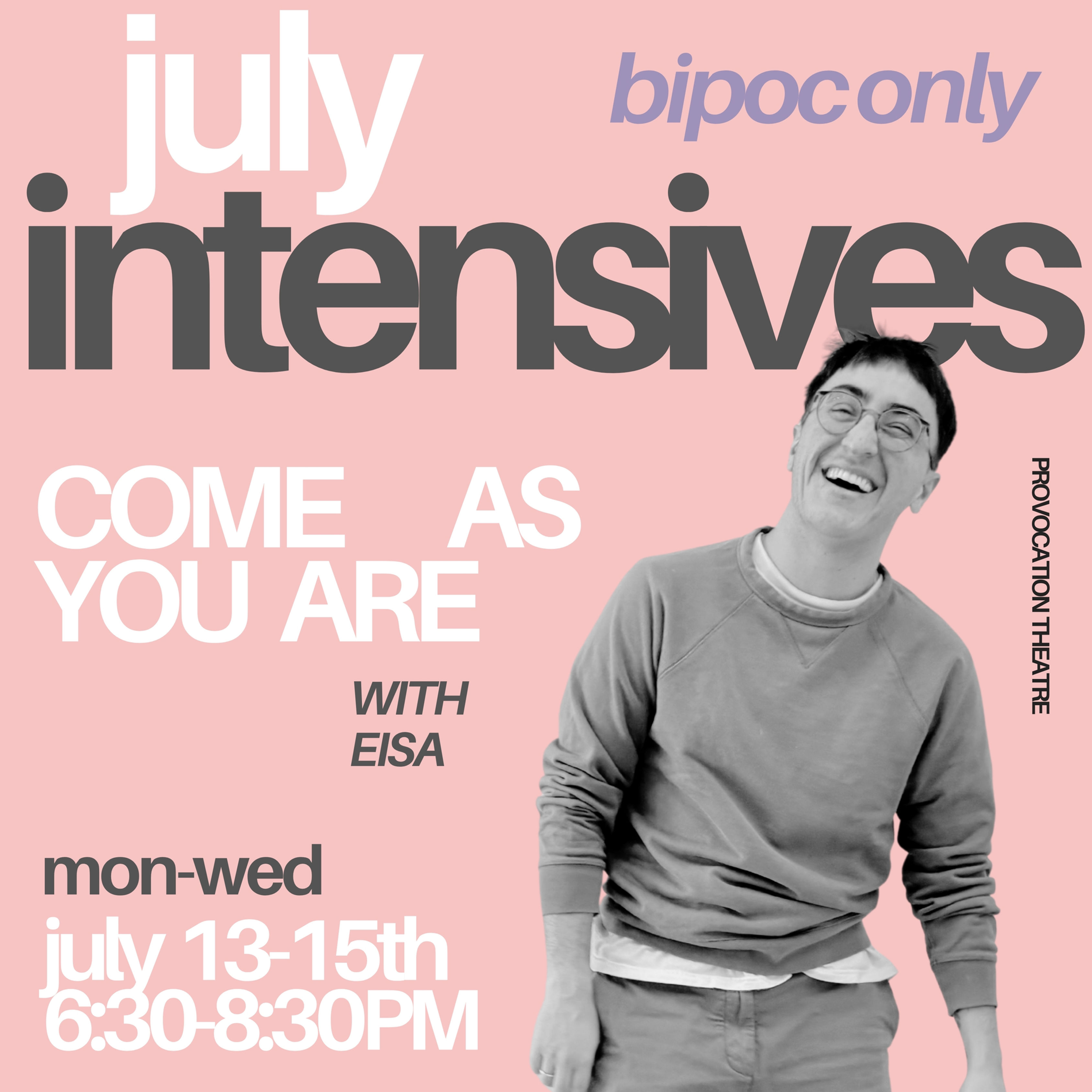 JULY INTENSIVES: COME AS YOU ARE (BIPOC ONLY)