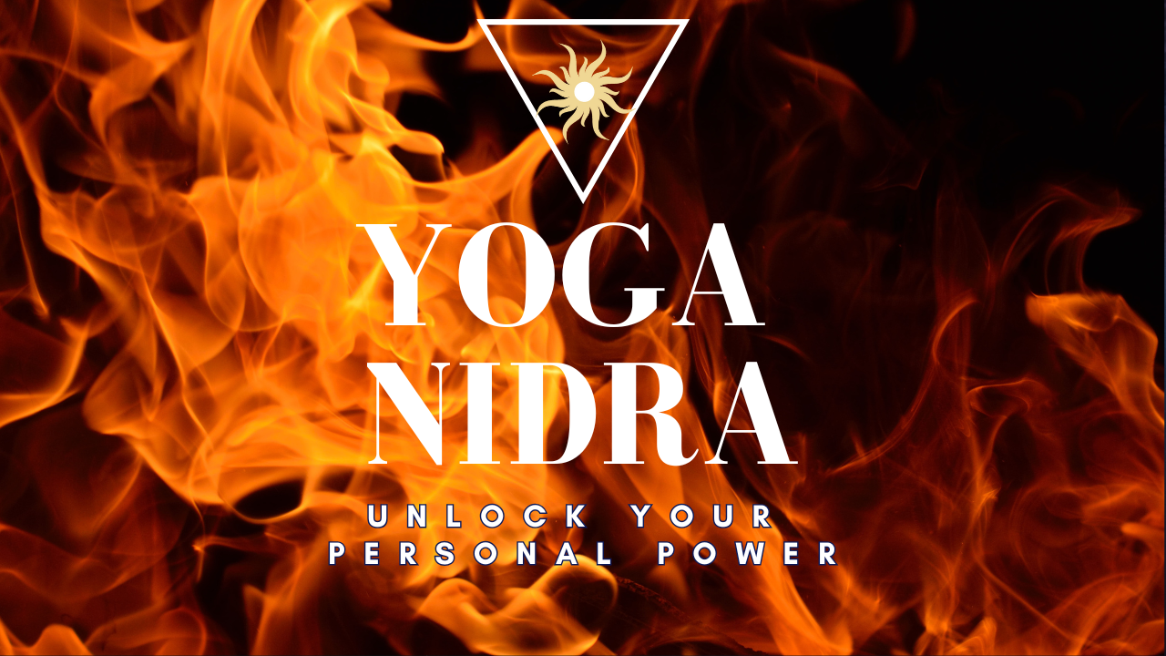45 Minute Yoga Nidra for Confidence, Personal Power & Deep Relaxation