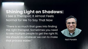 I See a Therapist; It Almost Feels Normal for Me To Say That Now