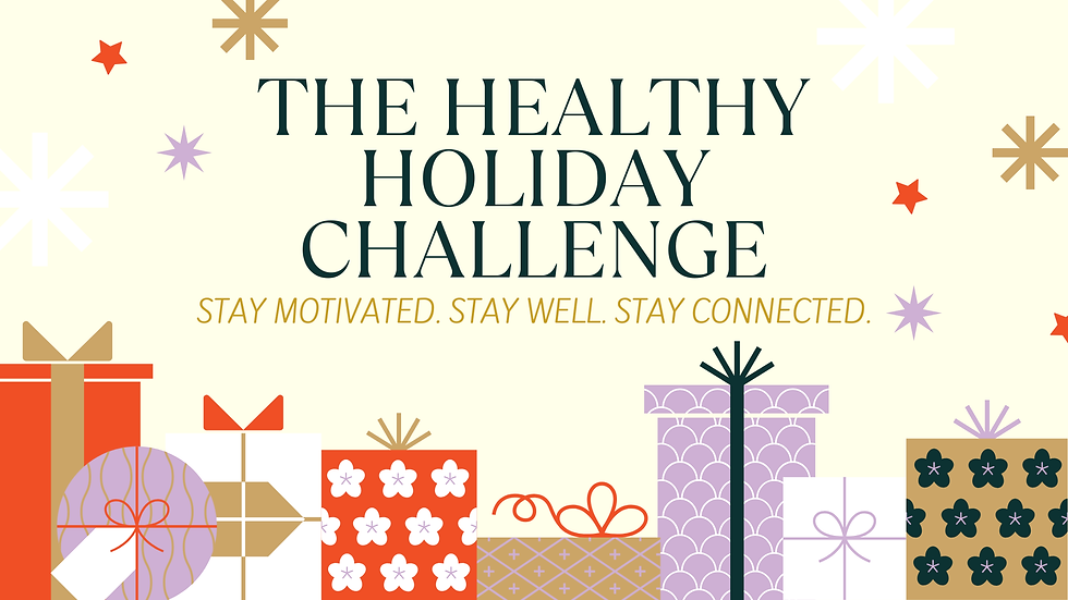 THE HEALTHY HOLIDAY CHALLENGE