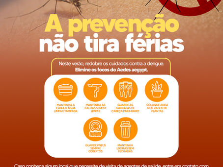 A PREVENÇÃO NÃO TIRA FÉRIAS