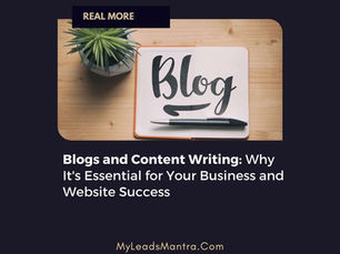 Blogs and Content Writing Services: Why It's Essential for Your Business and Website Success