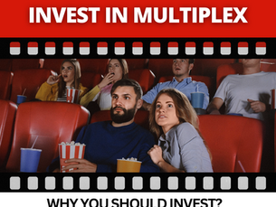 WHY INVESTING IN MULTIPLEX IS A GOOD IDEA?