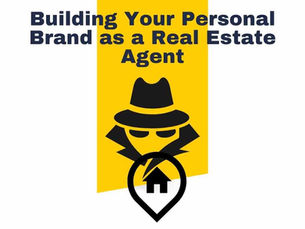 Building Your Personal Brand as a Real Estate Agent