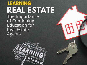 The Importance of Continuing Education for Real Estate Agents