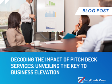 Elevate Your Business: Understanding the Power of Pitch Deck