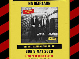 ISPÍNÍ NA HÉIREANN — LIVE AT LIVERPOOL IRISH CENTRE SUNDAY 3RD MAY 2026