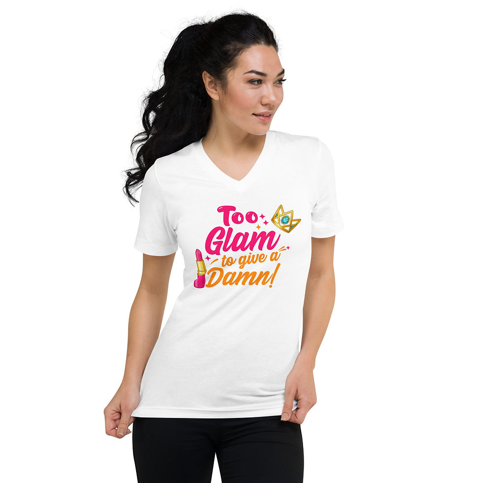 Thumbnail: Too Glam To Give A Damn! Unisex V-Neck T-Shirt