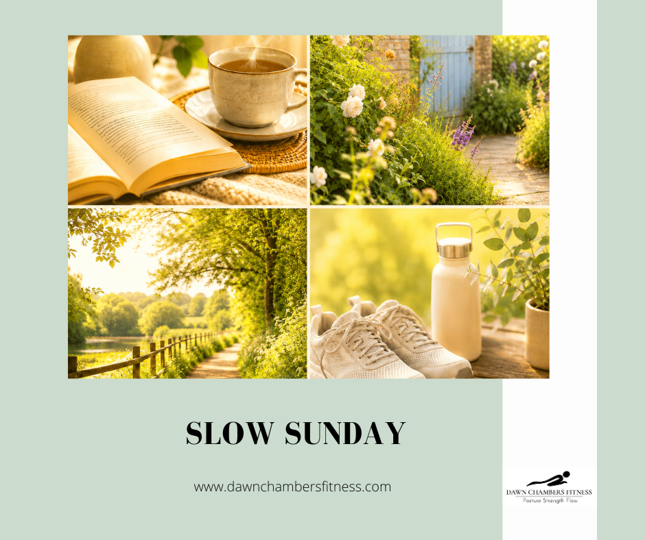 Collage of a book and tea, garden paths, sneakers and water bottle; calm green outdoors. Text: SLOW SUNDAY and dawnchambersfitness.com