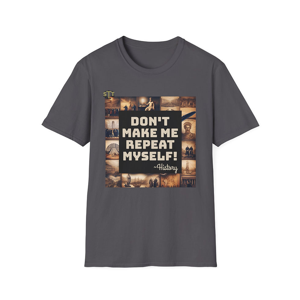 Thumbnail: History Humor T-Shirt | Unisex Graphic Tee for History Lovers, Gift for Teachers