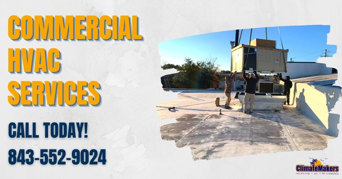Commercial HVAC Services In Charleston, SC ClimateMakers