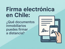 Promesas de compra y escrituras: hasta dónde llega la firma electrónica en Chile