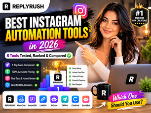 Best Instagram automation tool 2026 — comparison of ReplyRush, ManyChat, LinkDM, Inro, InstantDM for USA creators