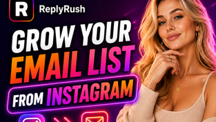 How to grow your email list from Instagram in 2026 — in-DM email capture converts 40–60% of commenters vs 2–8% from landing pages, complete guide with ReplyRush