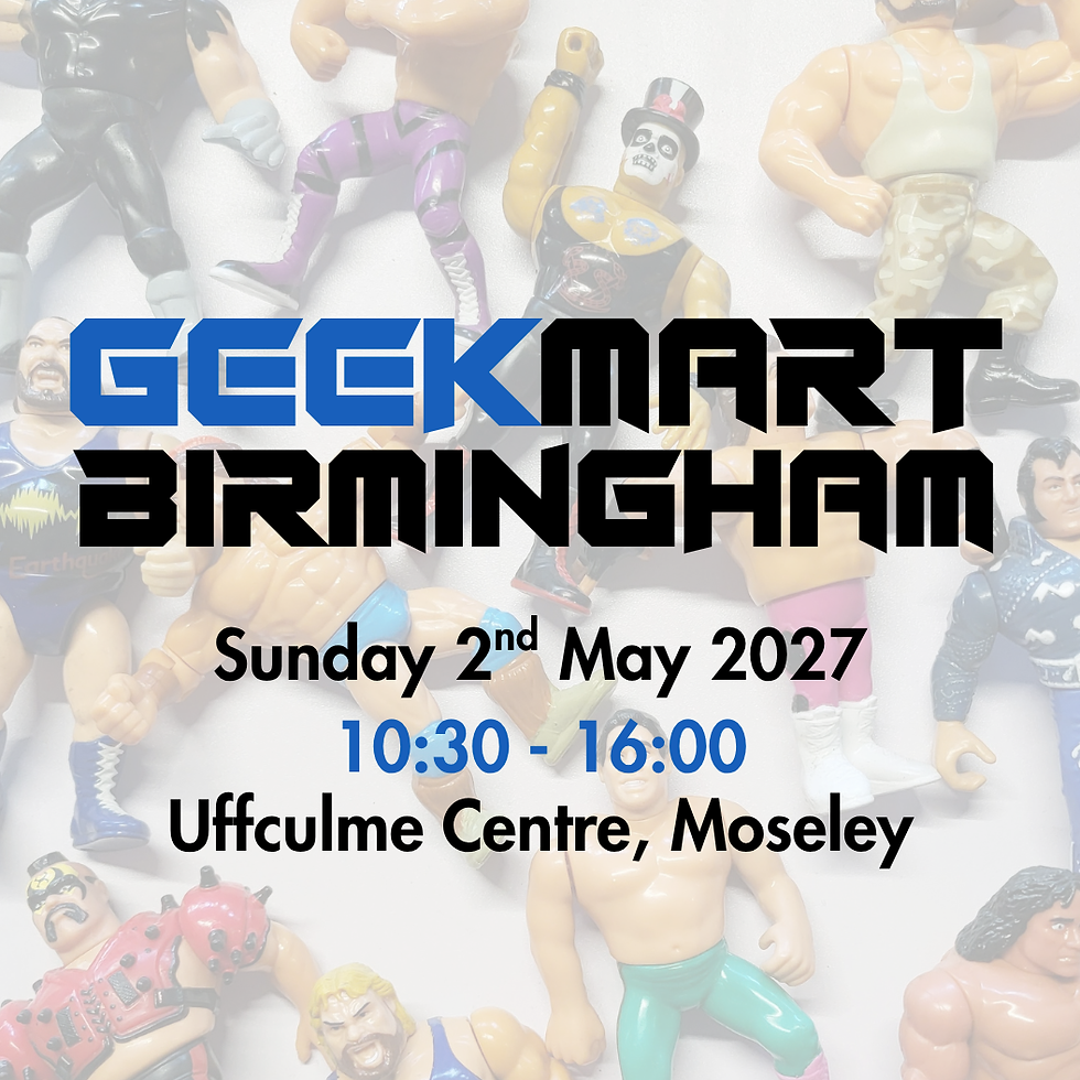 GeekMart Birmingham (May 2027)