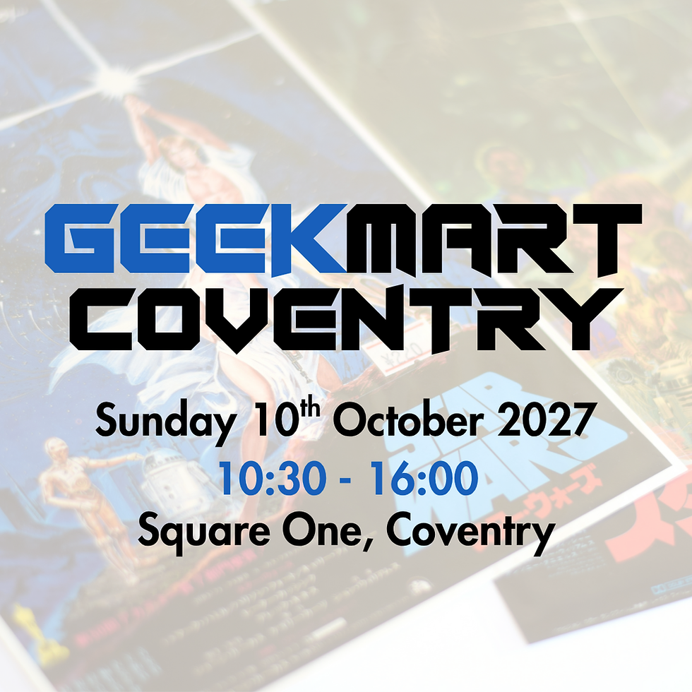 GeekMart Coventry (October 2027)