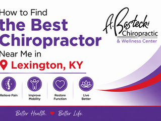 How to Find the Best Chiropractor Near Me in Lexington, KY