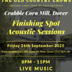 'And the band played well' at Crabble Corn Mill Acoustic Sessions...