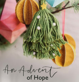 An Advent of Hope : 4 Weeks Leading Up to Christmas