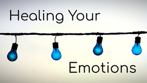 Healing Your Emotions