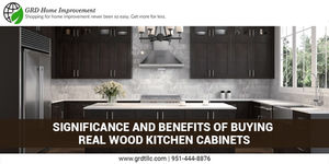 Significance and Benefits Of Buying Real Wood Kitchen Cabinets